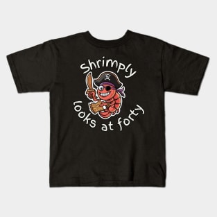 Shrimply looks at forty Kids T-Shirt